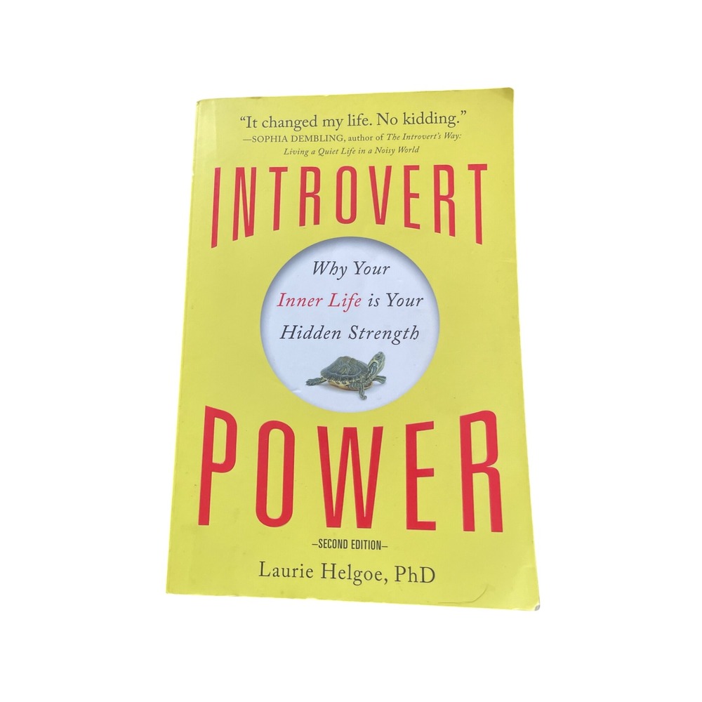 Introvert‎ Power Why Your Inner Life is Your Hidden Strength Second Edition Book